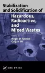 Stabilization and Solidification of Hazardous, Radioactive, and Mixed Wastes cover