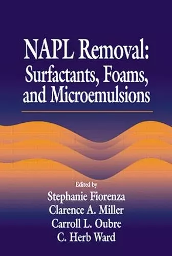 NAPL Removal Surfactants, Foams, and Microemulsions cover