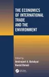 The Economics of International Trade and the Environment cover