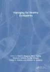 Managing for Healthy Ecosystems cover