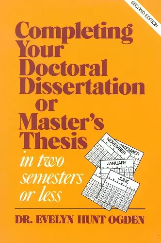 Completing Your Doctoral Dissertation/Master's Thesis in Two Semesters or Less cover