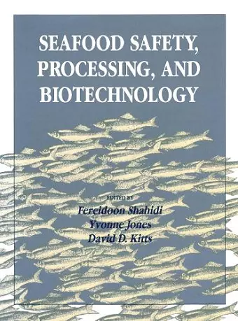 Seafood Safety, Processing, and Biotechnology cover