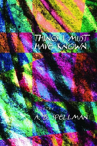 Things I Must Have Known cover