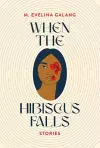 When the Hibiscus Falls cover