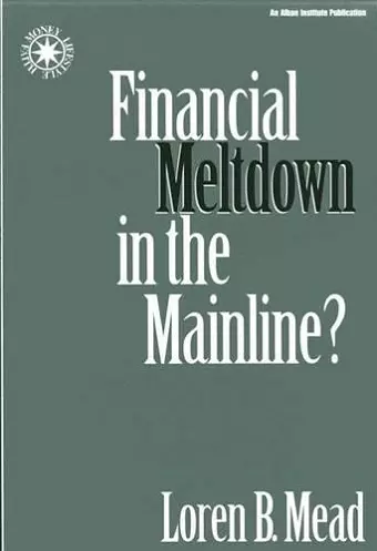 Financial Meltdown in the Mainline? cover