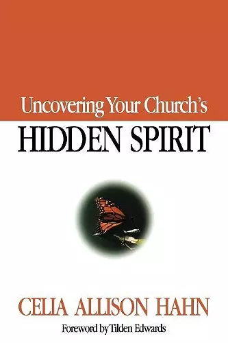 Uncovering Your Church's Hidden Spirit cover