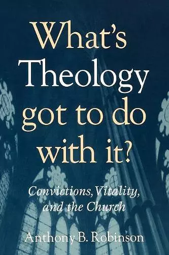 What's Theology Got to Do With It? cover