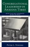 Congregational Leadership in Anxious Times cover