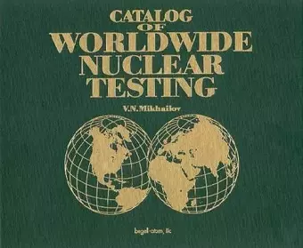 Catalog of Worldwide Nuclear Testing cover