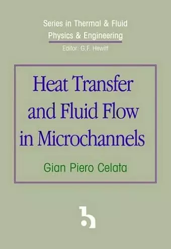 Heat Transfer and Fluid Flow in Microchannels cover