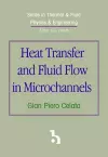 Heat Transfer and Fluid Flow in Microchannels cover