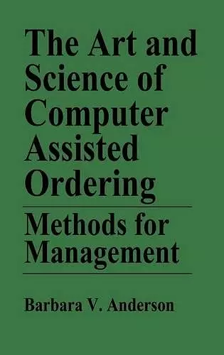 The Art and Science of Computer Assisted Ordering cover