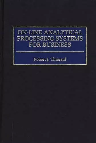 On-line Analytical Processing Systems for Business cover