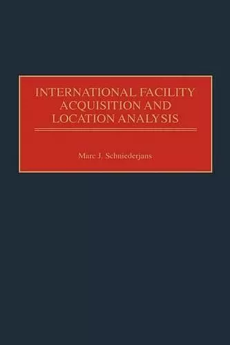 International Facility Acquisition and Location Analysis cover