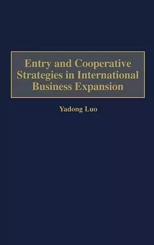 Entry and Cooperative Strategies in International Business Expansion cover