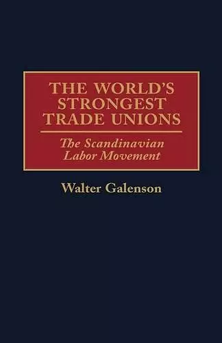 The World's Strongest Trade Unions cover