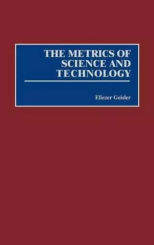 The Metrics of Science and Technology cover