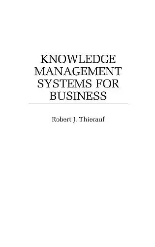 Knowledge Management Systems for Business cover