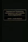 Organizational Downsizing, Discrimination, and Corporate Social Responsibility cover