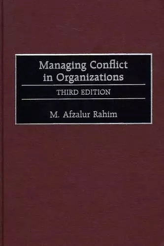 Managing Conflict in Organizations, 3rd Edition cover