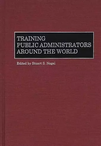 Training Public Administrators Around the World cover