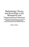 Methodology, Theory, and Knowledge in the Managerial and Organizational Sciences cover