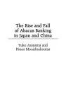 The Rise and Fall of Abacus Banking in Japan and China cover