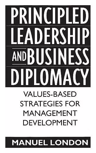 Principled Leadership and Business Diplomacy cover