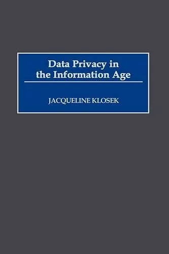 Data Privacy in the Information Age cover