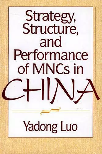 Strategy, Structure, and Performance of MNCs in China cover