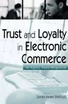 Trust and Loyalty in Electronic Commerce cover