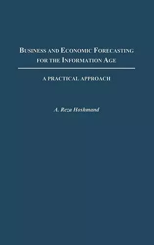 Business and Economic Forecasting for the Information Age cover