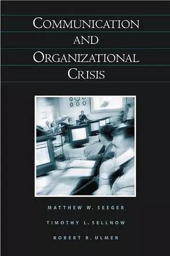 Communication and Organizational Crisis cover