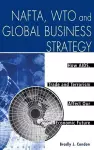 NAFTA, WTO and Global Business Strategy cover