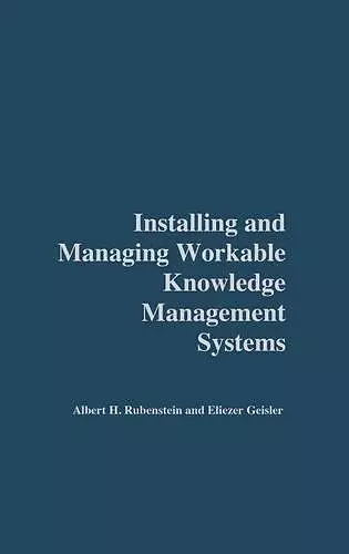 Installing and Managing Workable Knowledge Management Systems cover