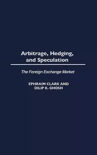 Arbitrage, Hedging, and Speculation cover
