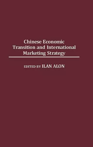 Chinese Economic Transition and International Marketing Strategy cover