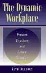 The Dynamic Workplace cover