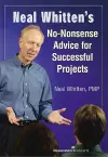 Neal Whitten's No-Nonsense Advice for Successful Projects cover