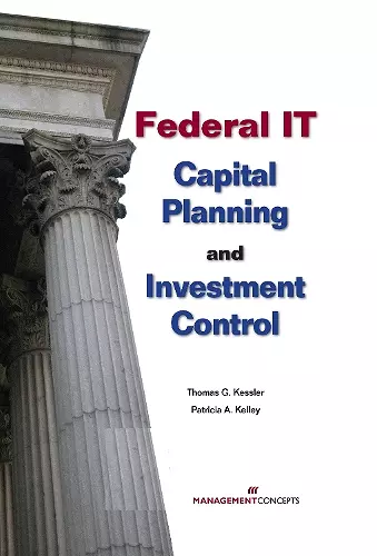 Federal IT Capital Planning and Investment Control (with CD) cover