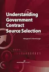 Understanding Government Contract Source Selection cover