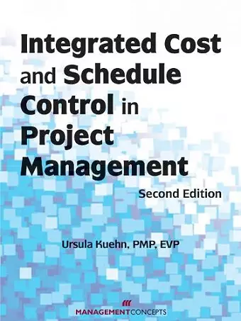 Integrated Cost and Schedule Control in Project Management cover