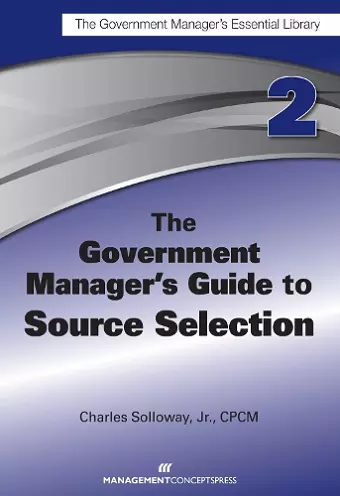 The Government Manager's Guide to Source Selection cover