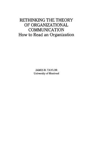 Rethinking the Theory of Organizational Communication cover