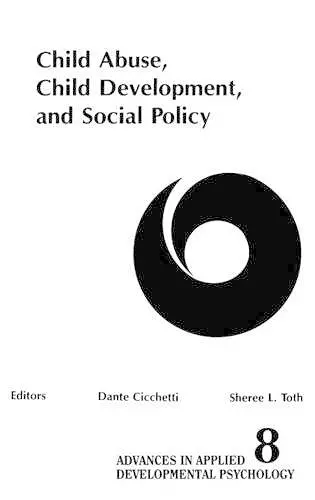 Child Abuse, Child Development, Social Policy cover