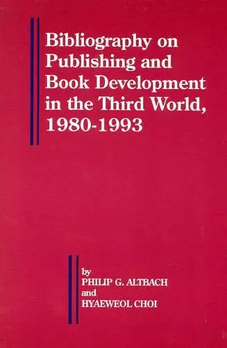 Bibliography on Publishing and Book Development in the Third World, 1980-1993 cover