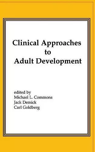 Clinical Approaches to Adult Development or Close Relationships and Socioeconomic Development cover