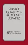 Service Quality in Academic Libraries cover