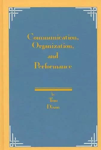 Communication, Organization, and Performance cover