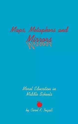 Maps, Metaphors, and Mirrors cover